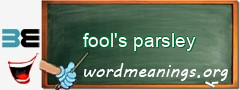 WordMeaning blackboard for fool's parsley